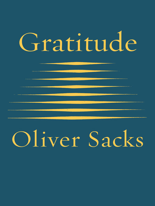 Title details for Gratitude by Oliver Sacks - Available